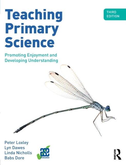Teaching Primary Science - Promoting Enjoyment and Developing Understanding