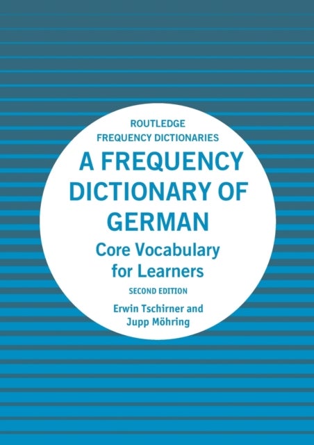 A Frequency Dictionary of German - Core Vocabulary for Learners