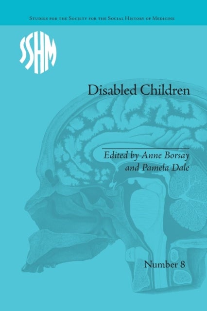Disabled Children - Contested Caring, 1850–1979