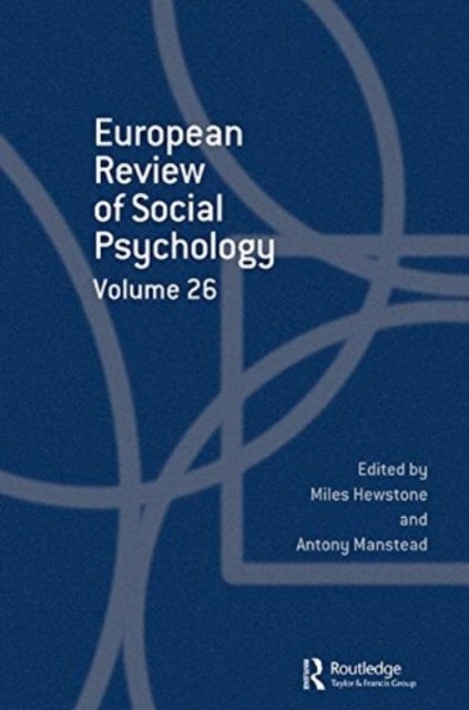 European Review of Social Psychology: Volume 26