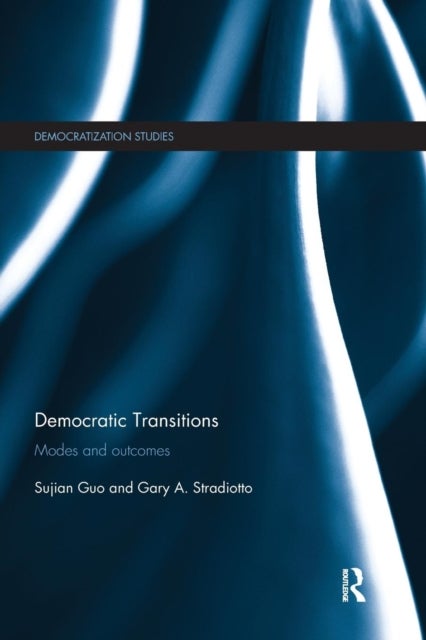 Democratic Transitions - Modes and Outcomes