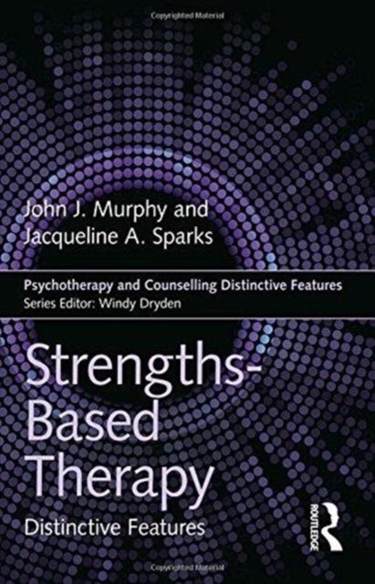 Strengths-based Therapy - Distinctive Features
