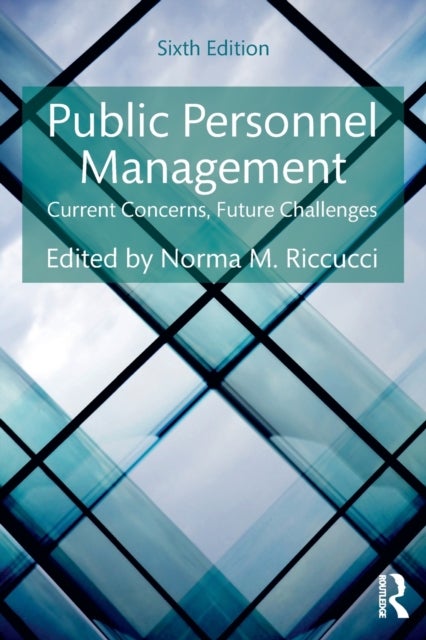 Public Personnel Management - Current Concerns, Future Challenges