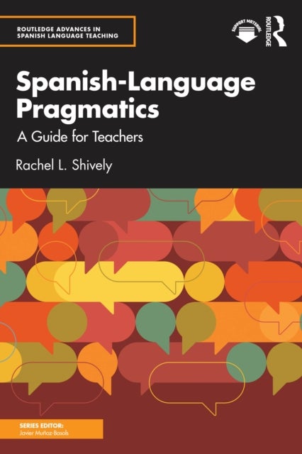 Spanish-Language Pragmatics - A Guide for Teachers