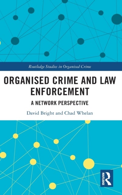 Organised Crime and Law Enforcement - A Network Perspective