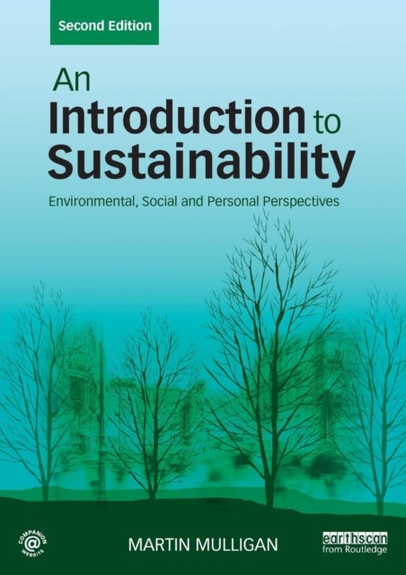 An Introduction to Sustainability - Environmental, Social and Personal Perspectives