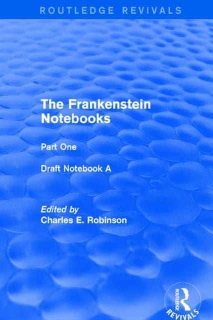 The Frankenstein Notebooks - Part One Draft Notebook A