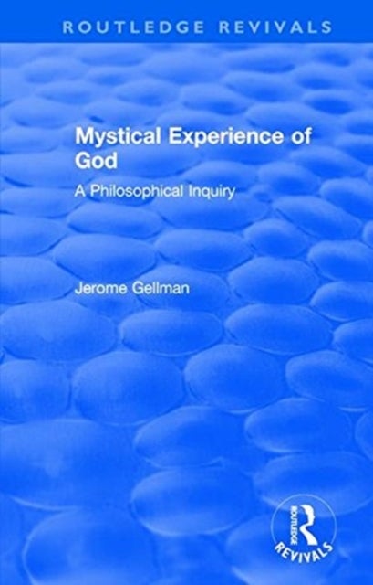 Mystical Experience of God - A Philosophical Inquiry