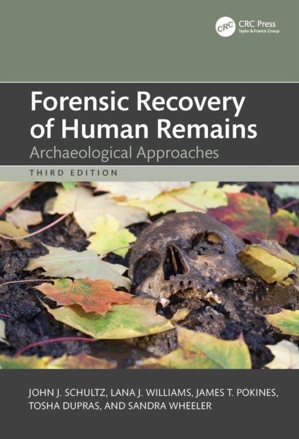 Forensic Recovery of Human Remains - Archaeological Approaches