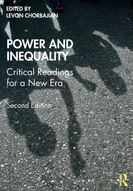 Power and Inequality - Critical Readings for a New Era