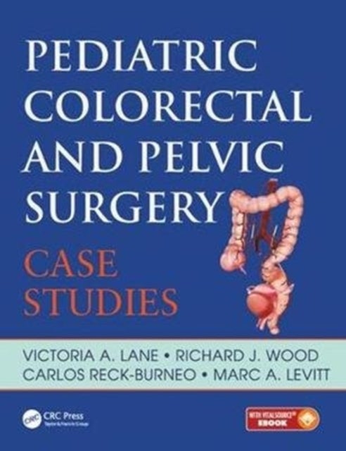 Pediatric Colorectal and Pelvic Surgery - Case Studies