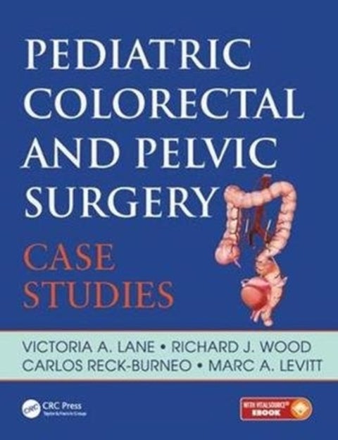Pediatric Colorectal and Pelvic Surgery - Case Studies