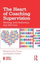 The Heart of Coaching Supervision