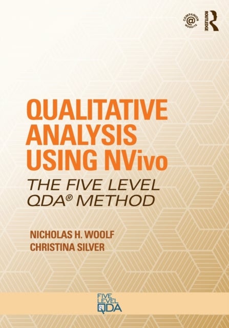 Qualitative Analysis Using NVivo - The Five-Level QDA® Method