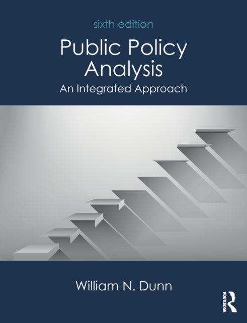 Public Policy Analysis - An Integrated Approach