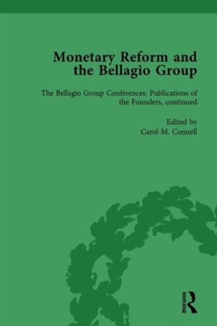 Monetary Reform and the Bellagio Group Vol 5 - Selected Letters and Papers of Fritz Machlup, Robert Triffin and William Fellner