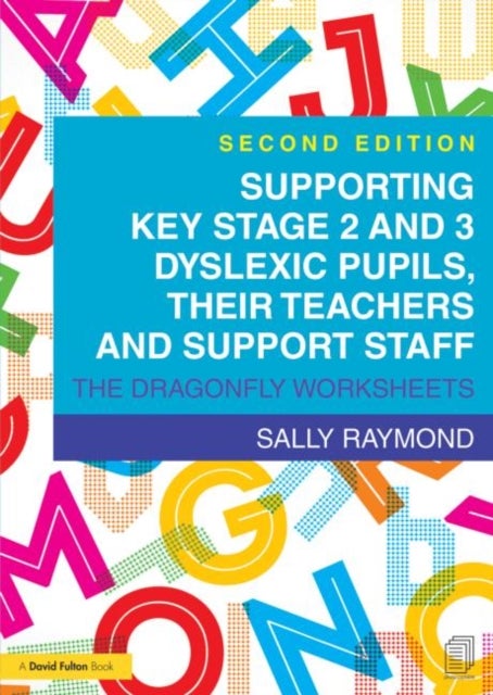 Supporting Key Stage 2 and 3 Dyslexic Pupils, their Teachers and Support Staff - The Dragonfly Worksheets