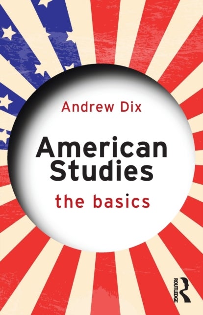 American Studies: The Basics - The Basics