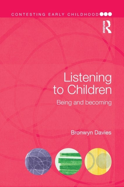 Listening to Children - Being and becoming
