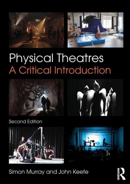 Physical Theatres - A Critical Introduction