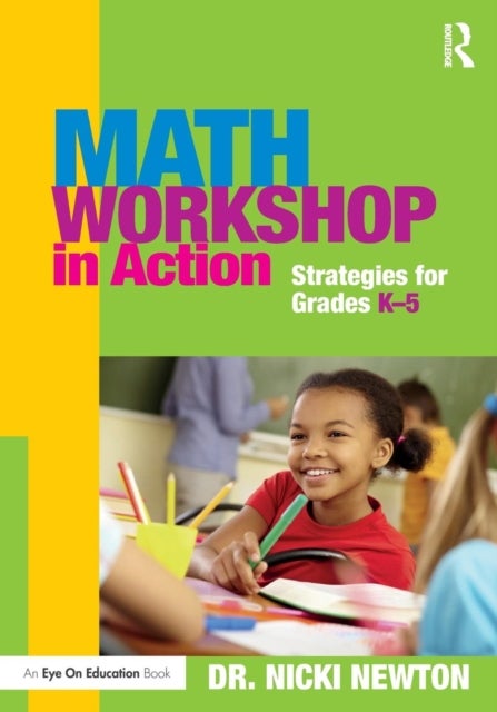 Math Workshop in Action - Strategies for Grades K-5