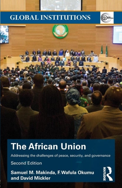 The African Union - Addressing the challenges of peace, security, and governance