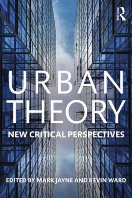 Urban Theory - New critical perspectives