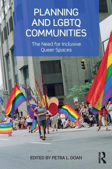 Planning and LGBTQ Communities - The Need for Inclusive Queer Spaces