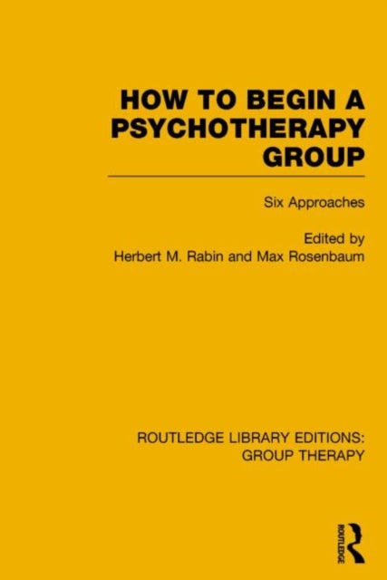 How to Begin a Psychotherapy Group - Six Approaches