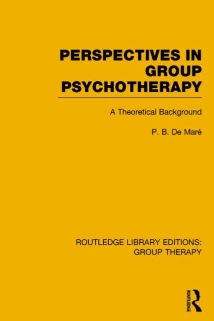Perspectives in Group Psychotherapy - A Theoretical Background
