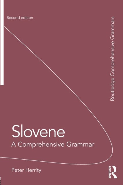 Slovene - A Comprehensive Grammar
