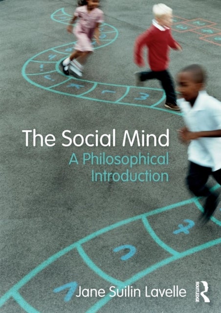 The Social Mind - A Philosophical Introduction