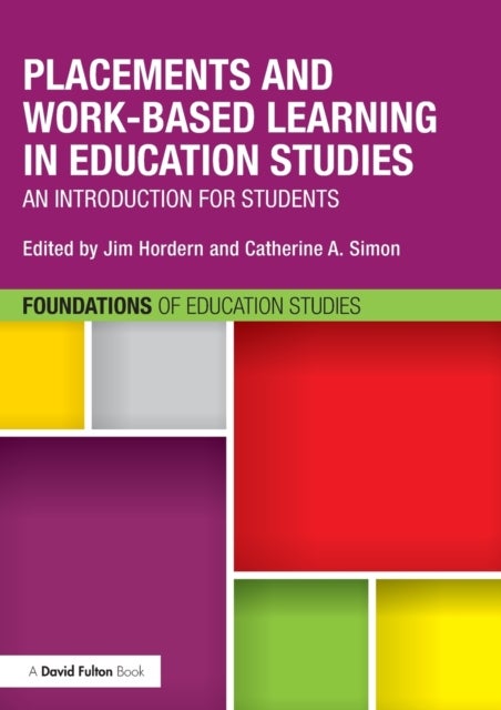 Placements and Work-based Learning in Education Studies - An introduction for students