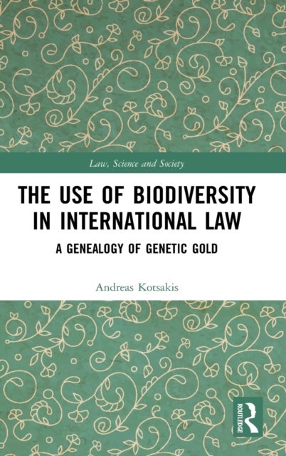 The Use of Biodiversity in International Law