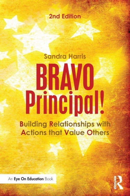 BRAVO Principal! - Building Relationships with Actions that Value Others