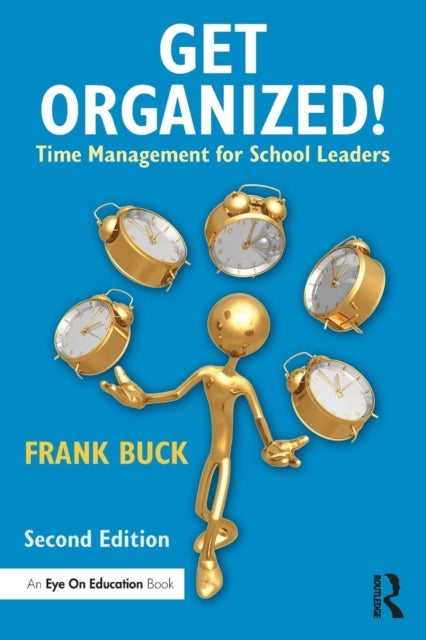 Get Organized! - Time Management for School Leaders