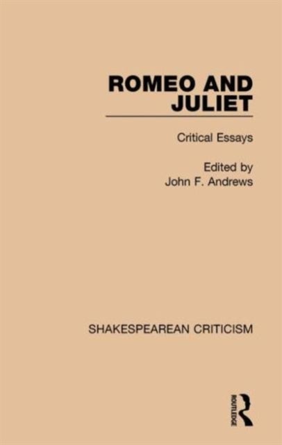 Romeo and Juliet - Critical Essays