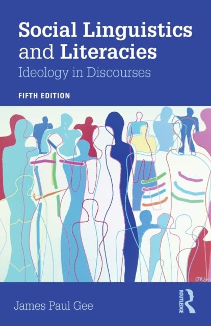 Social Linguistics and Literacies - Ideology in Discourses