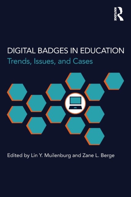 Digital Badges in Education - Trends, Issues, and Cases