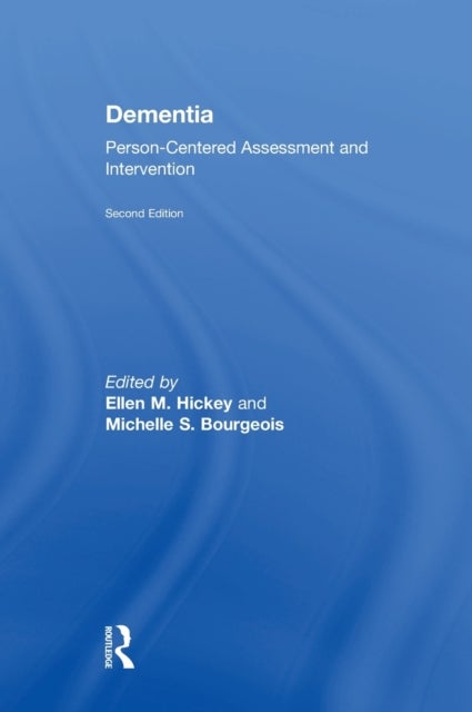 Dementia - Person-Centered Assessment and Intervention