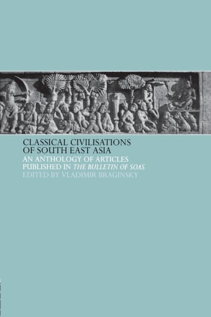 Classical Civilizations of South-East Asia