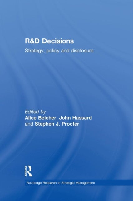 R&D Decisions - Strategy Policy and Innovations