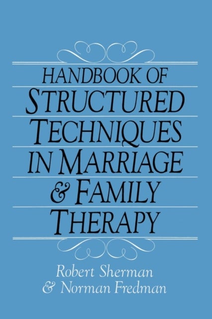Handbook Of Structured Techniques In Marriage And Family Therapy