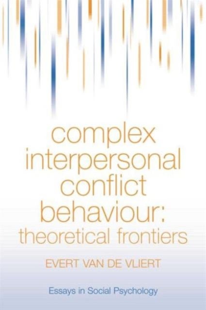 Complex Interpersonal Conflict Behaviour - Theoretical Frontiers