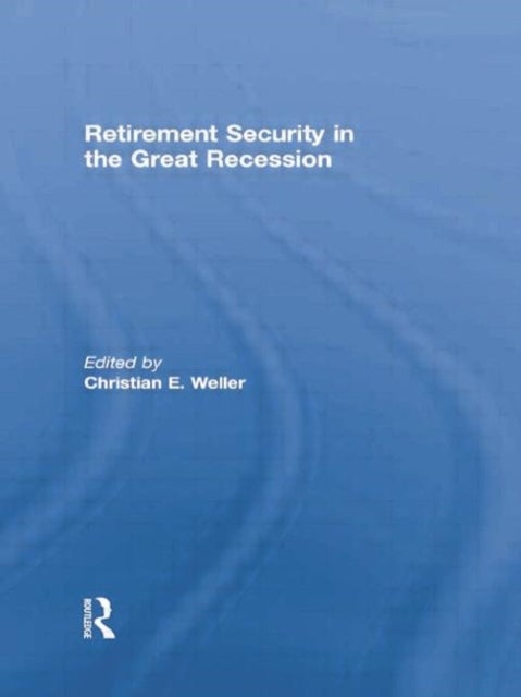 Retirement Security in the Great Recession