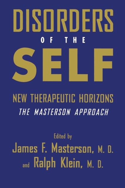 Disorders of the Self - New Therapeutic Horizons: The Masterson Approach