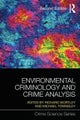 Environmental Criminology and Crime Analysis