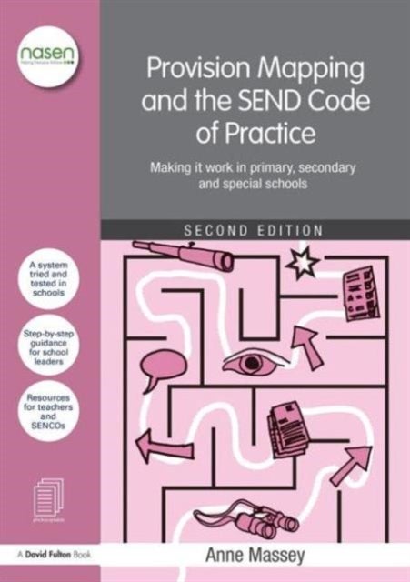 Provision Mapping and the SEND Code of Practice - Making it work in primary, secondary and special schools