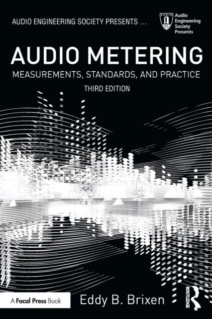 Audio Metering - Measurements, Standards and Practice