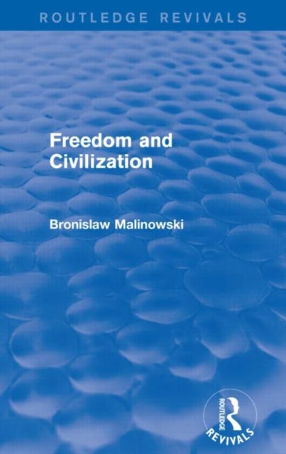 Freedom and Civilization (Routledge Revivals)